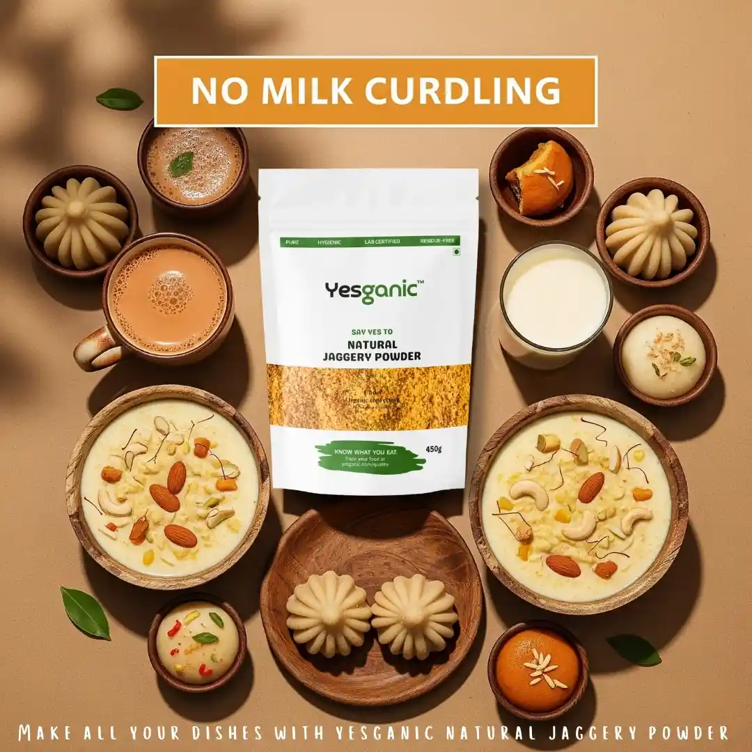 Yesganic Jaggery Powder for Tea, Kheer, and Desserts: Guaranteed No Milk Curdling